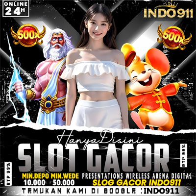 INDO911 | Daftar Presentations Wireless Arena Digital Slot Gacor INDO